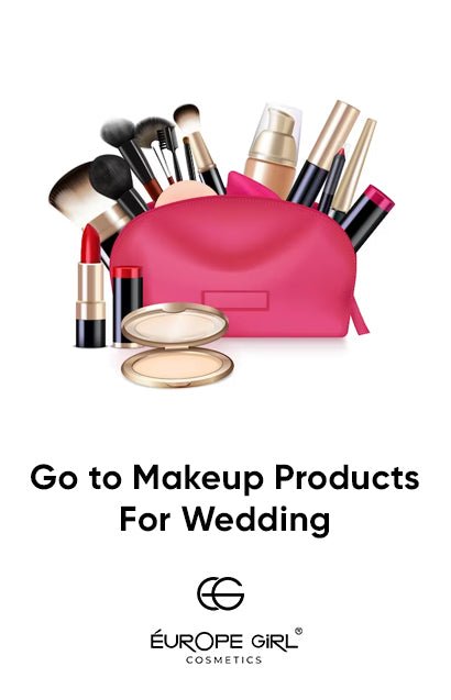 Go to Makeup Products For Wedding