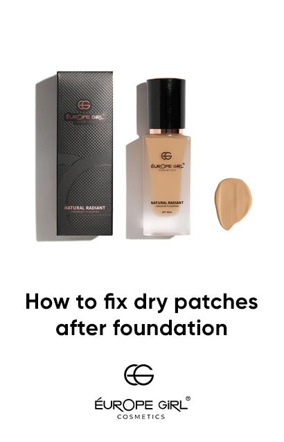 How to fix Dry Patches After Foundation