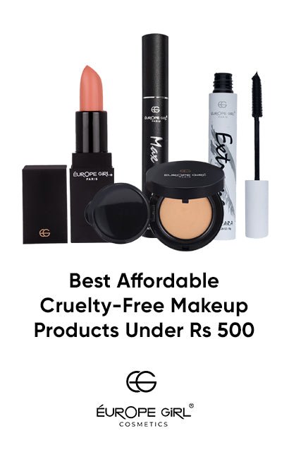 Best Affordable Cruelty-Free Makeup Products Under Rs 500
