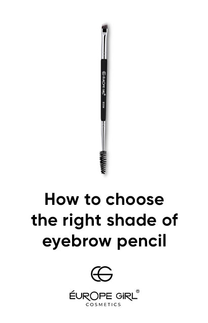 How to Choose the Right Shade Of Eyebrow Pencil