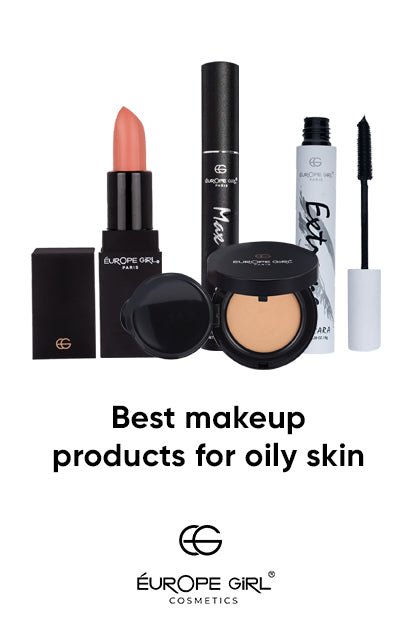 6 MAKEUP TIPS FOR OILY SKIN