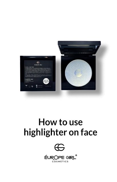 How to use highlighter on face