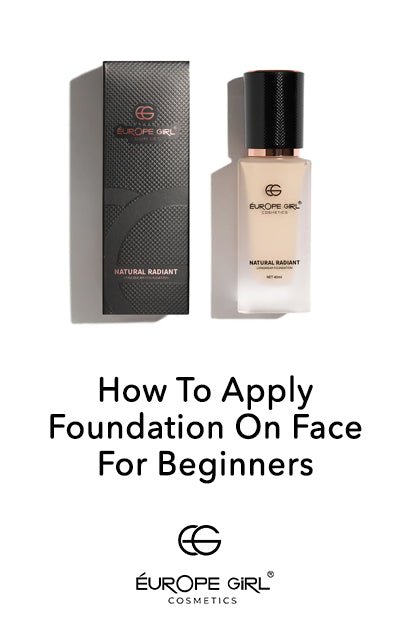 How To Apply Foundation On Face For Beginners